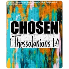 Scripture 1 Thessalonians 1:4 Jigsaw  Puzzle